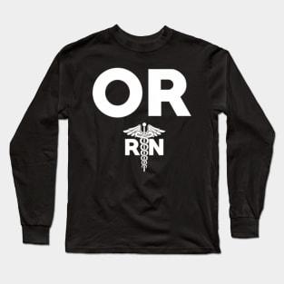 Operating Room Registered Nurse Hospital Rn Staff Long Sleeve T-Shirt